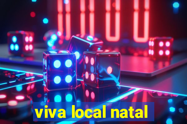 viva local natal